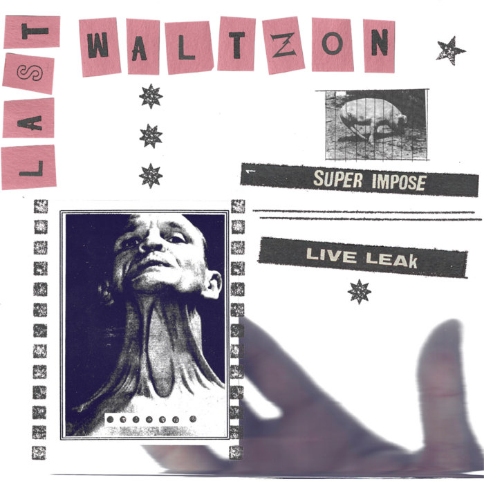 Super Impose / Live Leak | Last Waltzon