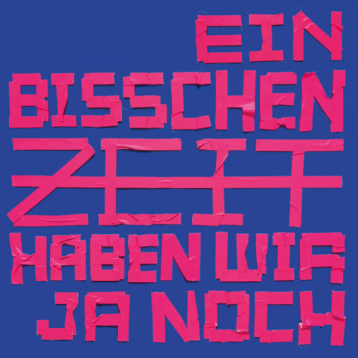 Ein bisschen Zeit haben wir ja noch | Brigade Futur 3