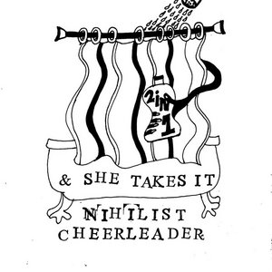 Nihilist Cheerleader — & She Takes It