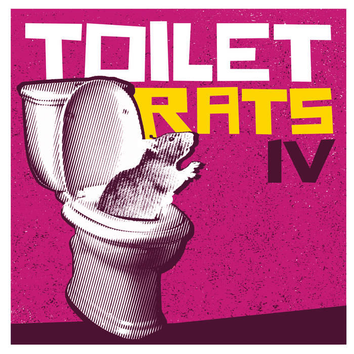 IV | Toilet Rats