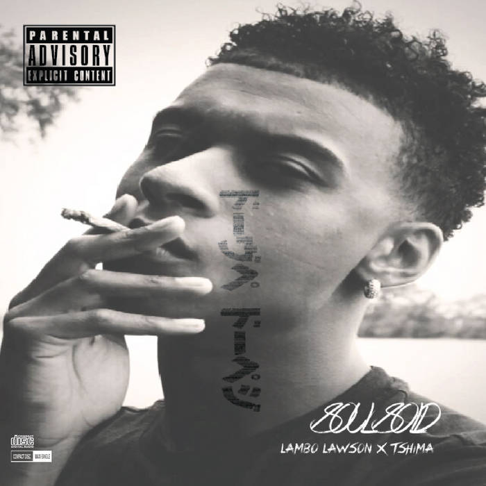 lambo tobacco Soul Sold x Full Album | Lambo Lawson x Tshima