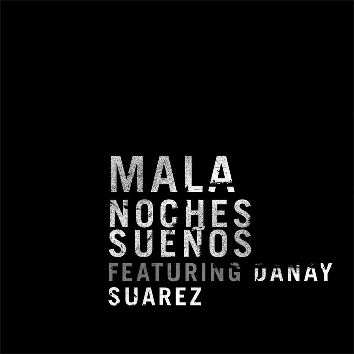 Noches Sueños | Mala