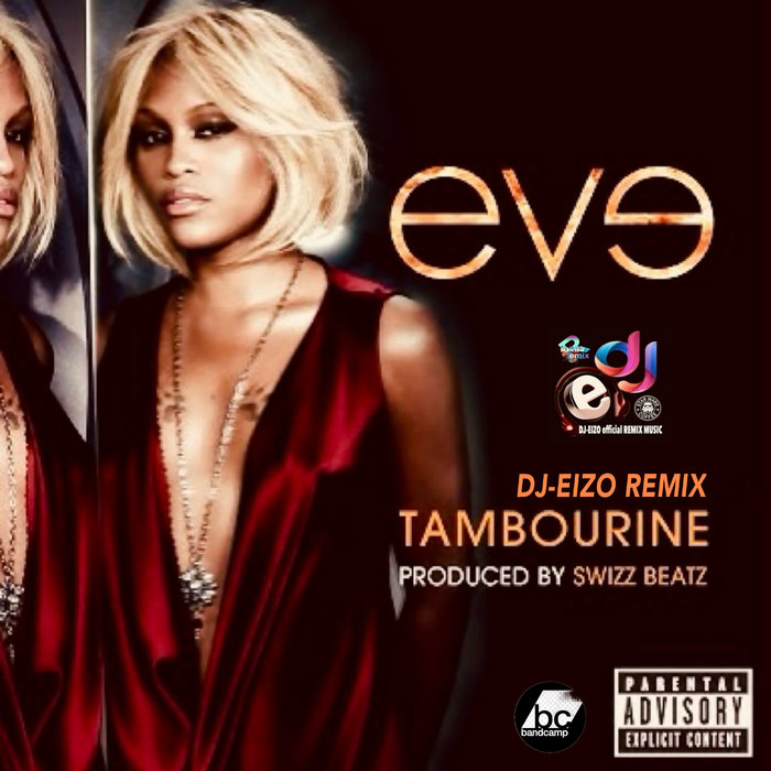 Eve Tambourine (DjEizo House party Remix) (Clean) Extended DJEIZO