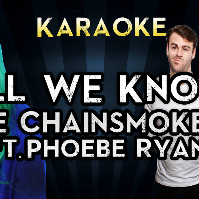 All We Know The Chainsmokers (Instrumental) MegaBackingTracks