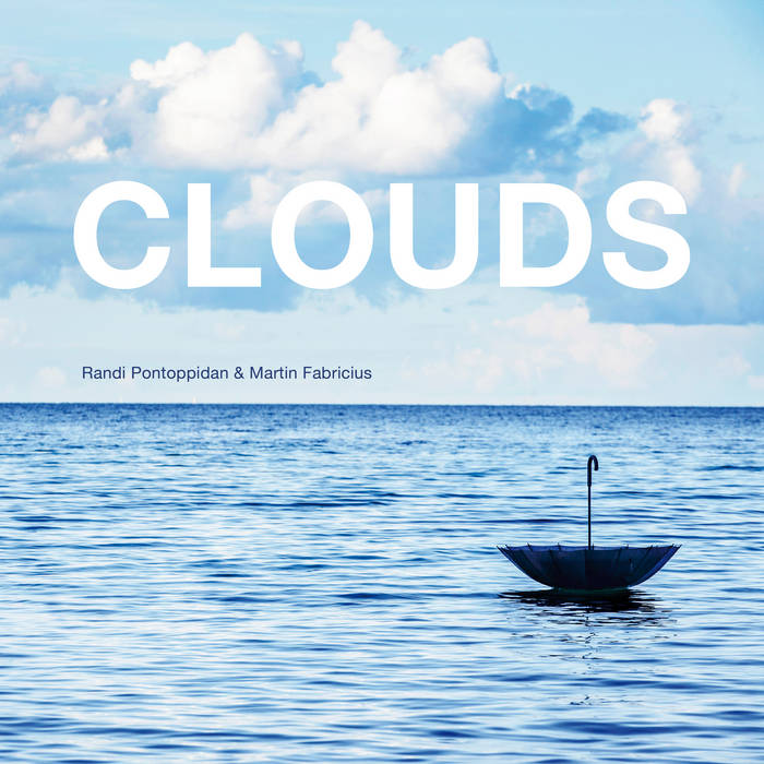 Randi Pontoppidan & Martin Fabricius - Clouds Randi Pontoppidan & Martin Fabricius - Clouds