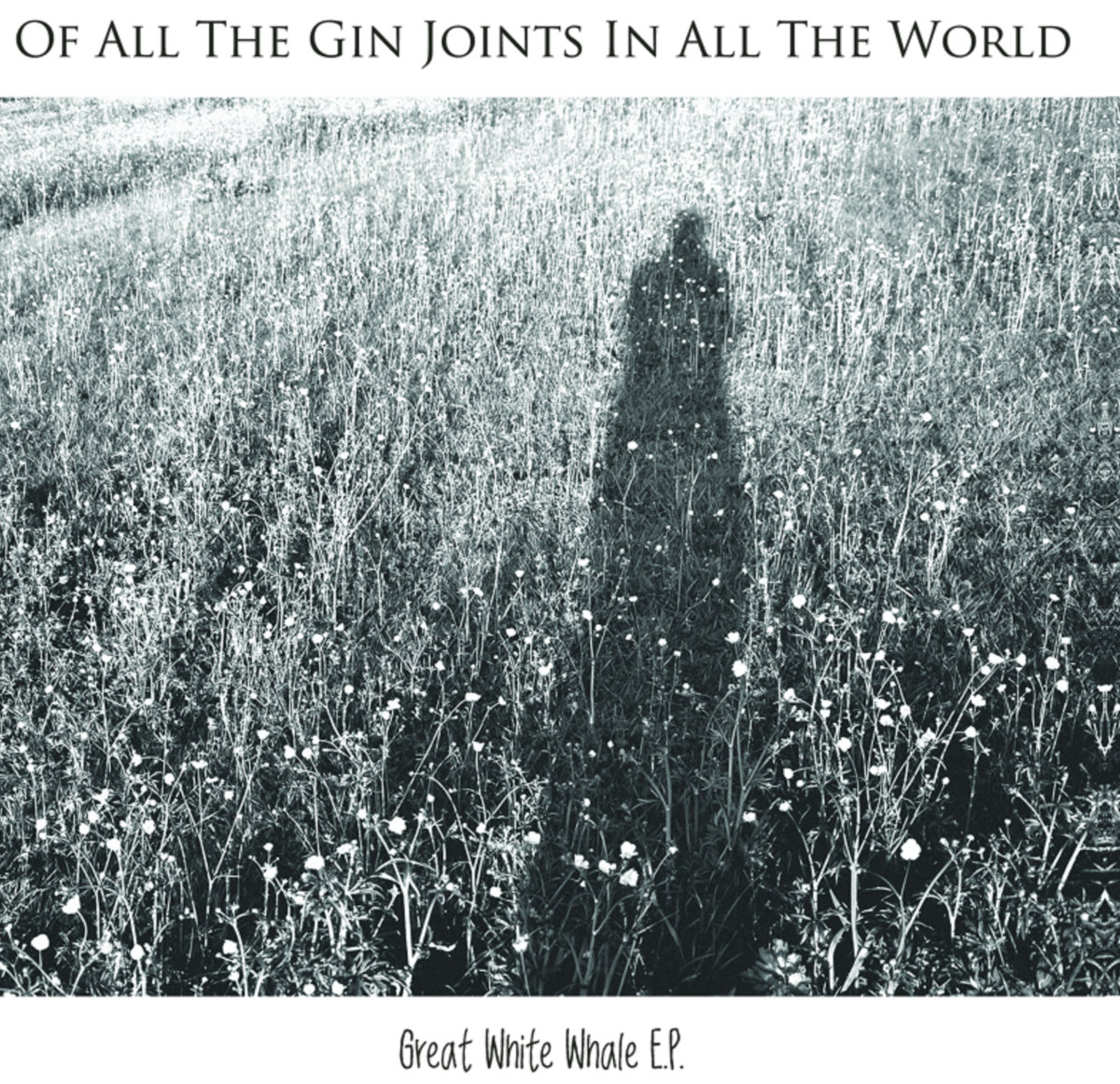 Great White Whale E P Of All The Gin Joints In All The World