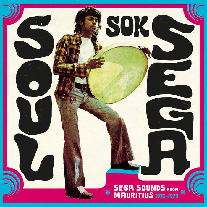 Soul Sok Séga | Various Artists | Indian Ocean
