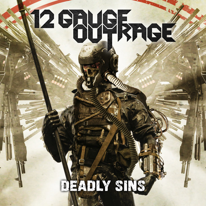 Deadly Sins (Re-Recorded) | 12 Gauge Outrage