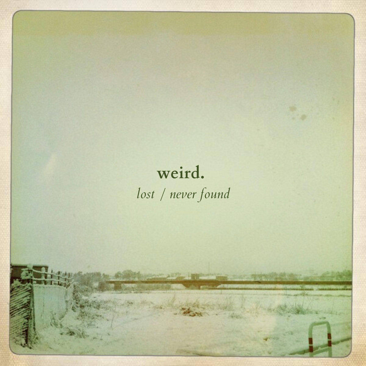 [ep] Weird. • Lost / Never Found