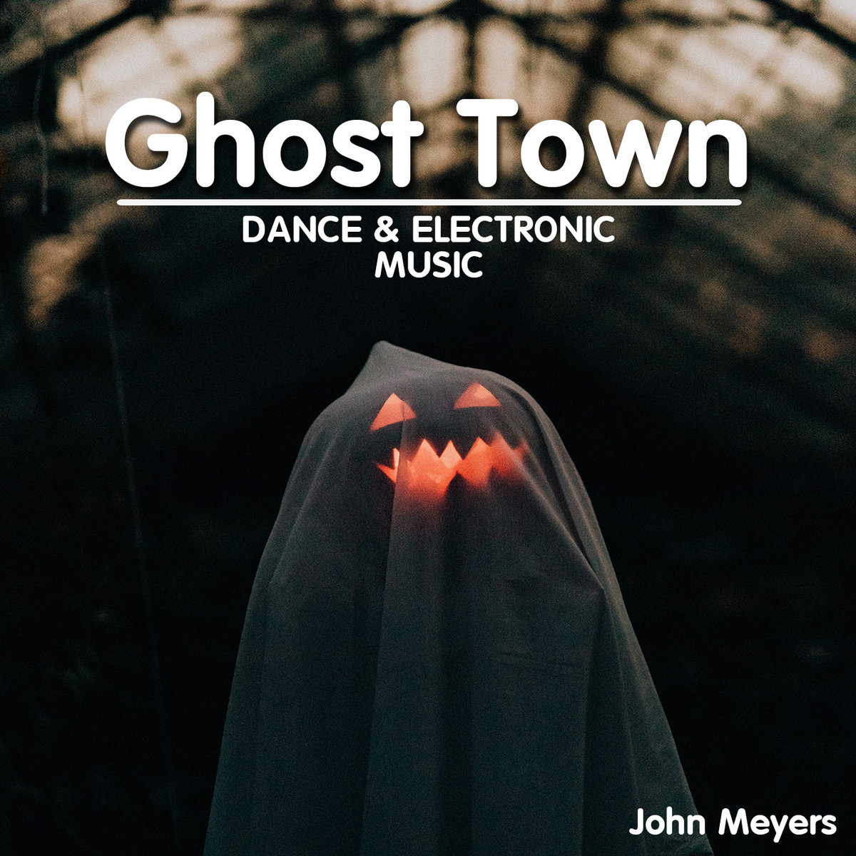 Ghost Town - Dance and Electronic Music - John Meyers