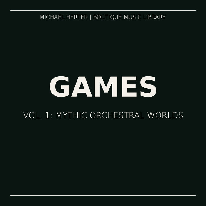 Michael HERTER - GAMES. Vol. 1: Mythic Orchestral Worlds album artwork