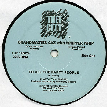 洋楽 Grandmaster Caz-To All The Party People a2582219304_2.jpg