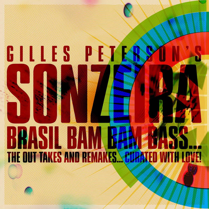 Sonzeira – Brasil Bam Bam Bam レコード　4LP Music | Gilles Peterson Presents: Sonzeira
