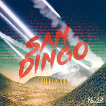Future Noob | San Dingo | Retro Promenade