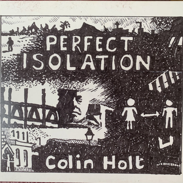 Perfect Isolation | Colin Holt