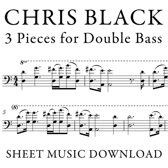 3 Pieces for Double Bass: Sheet Music Download | Chris Black