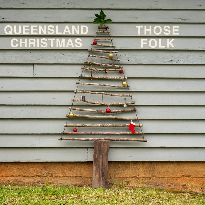 Queensland Christmas Those Folk