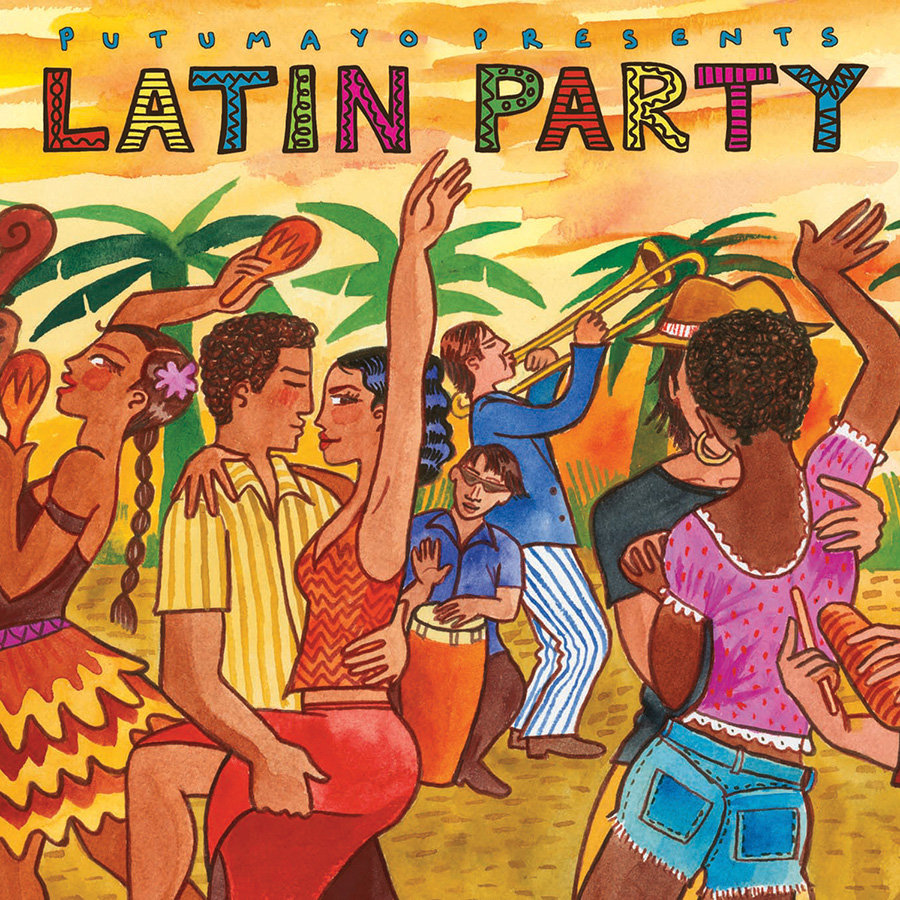 Latin Party | Putumayo Presents | Putumayo World Music