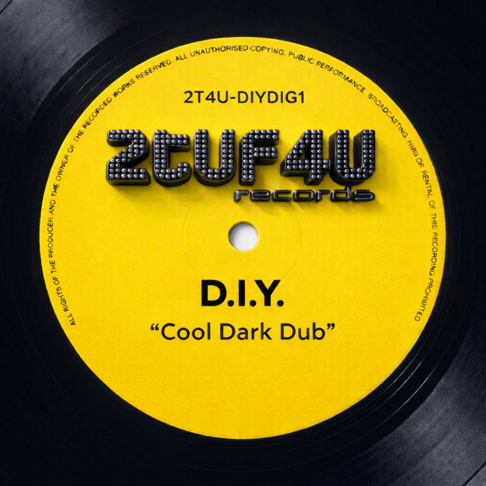 Cool Dark Dub | D.I.Y. (Karl Brown) | 2TUF4U Records
