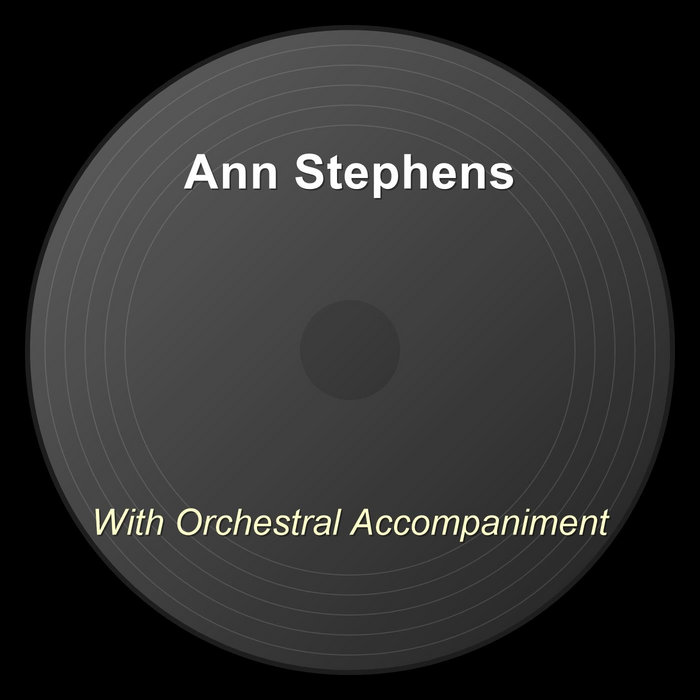 With Orchestral Accompaniment | Ann Stephens