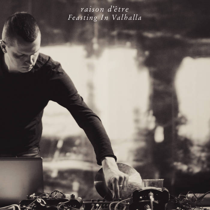 Feasting in Valhalla | raison d'être | raison d'être
