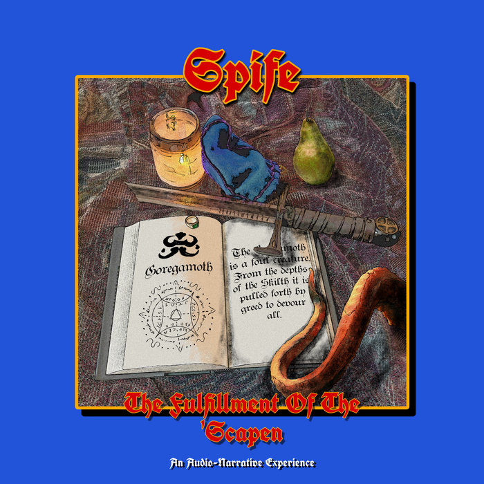 The Fulfillment of The 'Scapen: An Audio-Narrative Experience | Spife