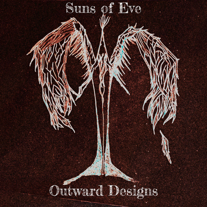 Outward Designs (Single) | Suns of Eve