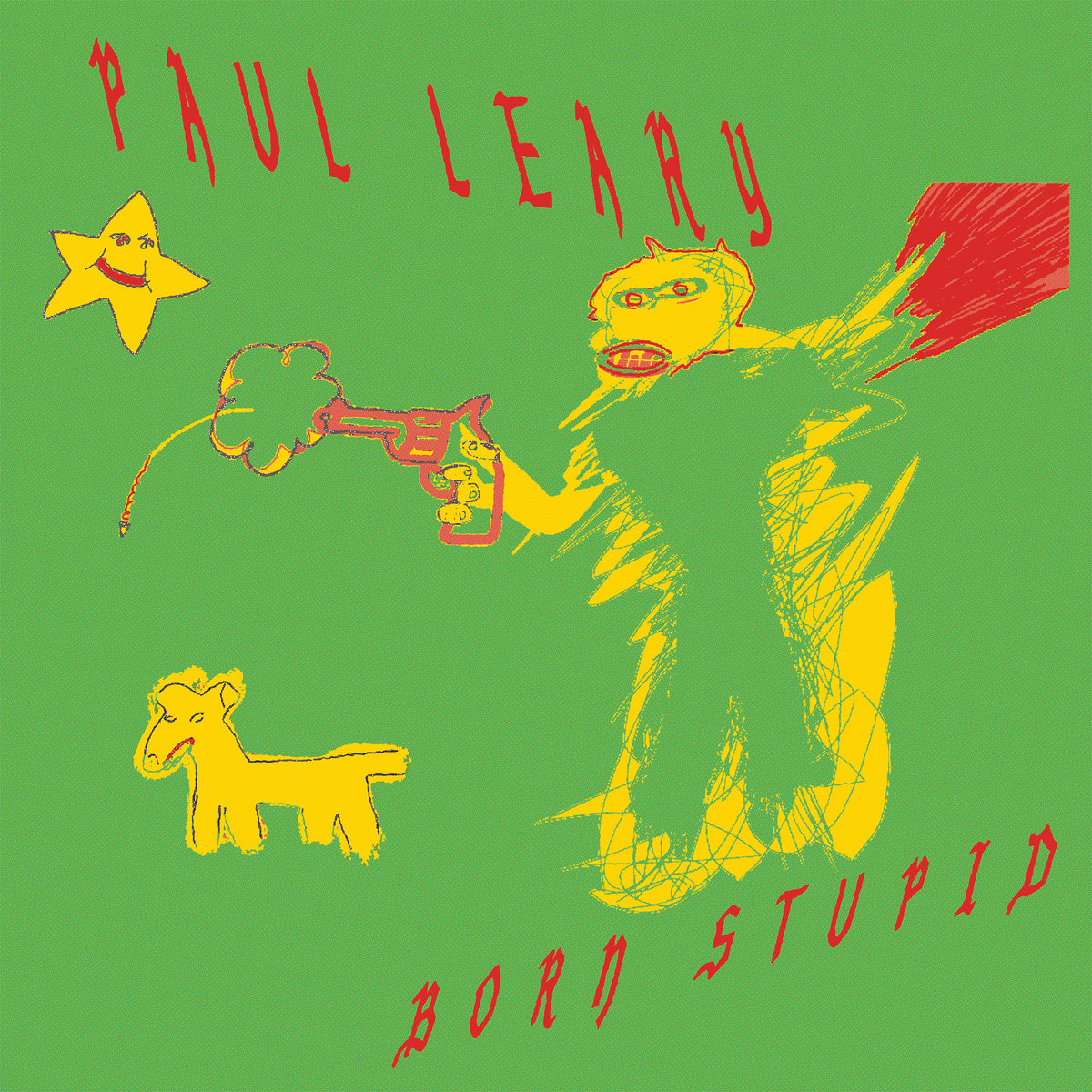 Born Stupid | Paul Leary