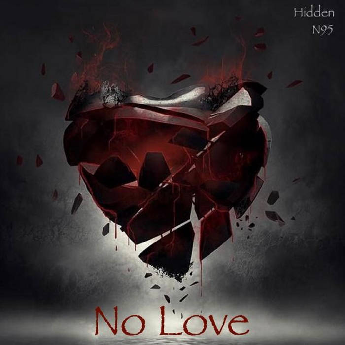 No Love | HiddenRoad & N95 | HRSUnderground