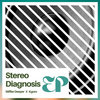 Stereo Diagnosis EP