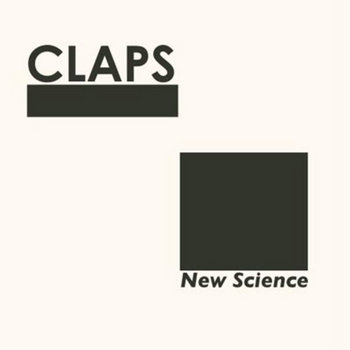 Claps Science New Science EP | CLAPS