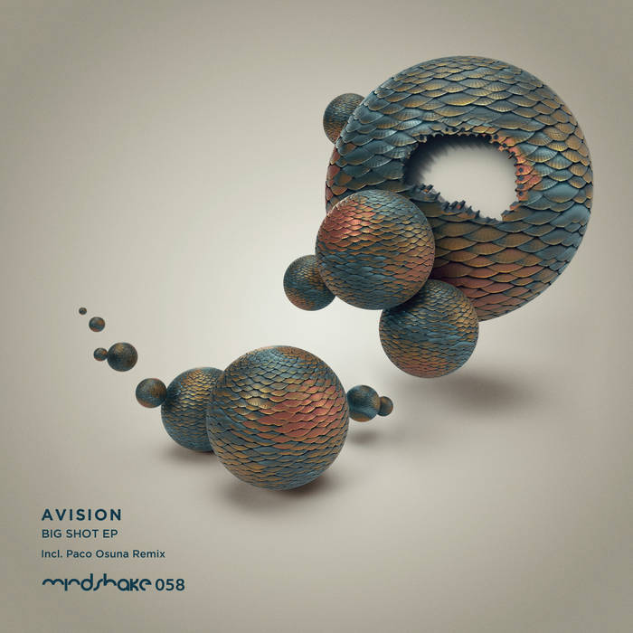Big Shot EP | Avision | Mindshake Records