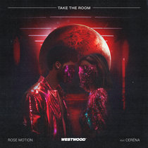 Rose Motion - Take The Room feat. Ceréna cover art