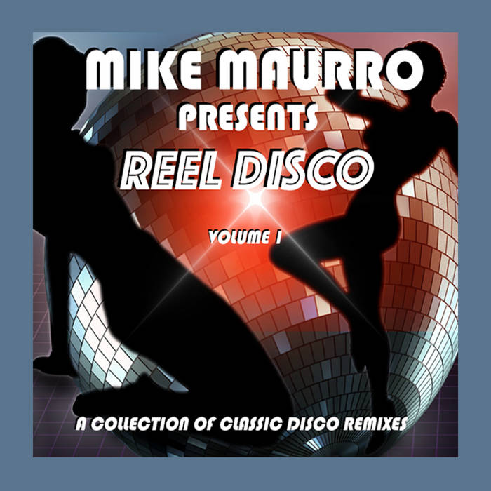 Mike Maurro pres. Reel Disco Vol. 1 | Disco Police