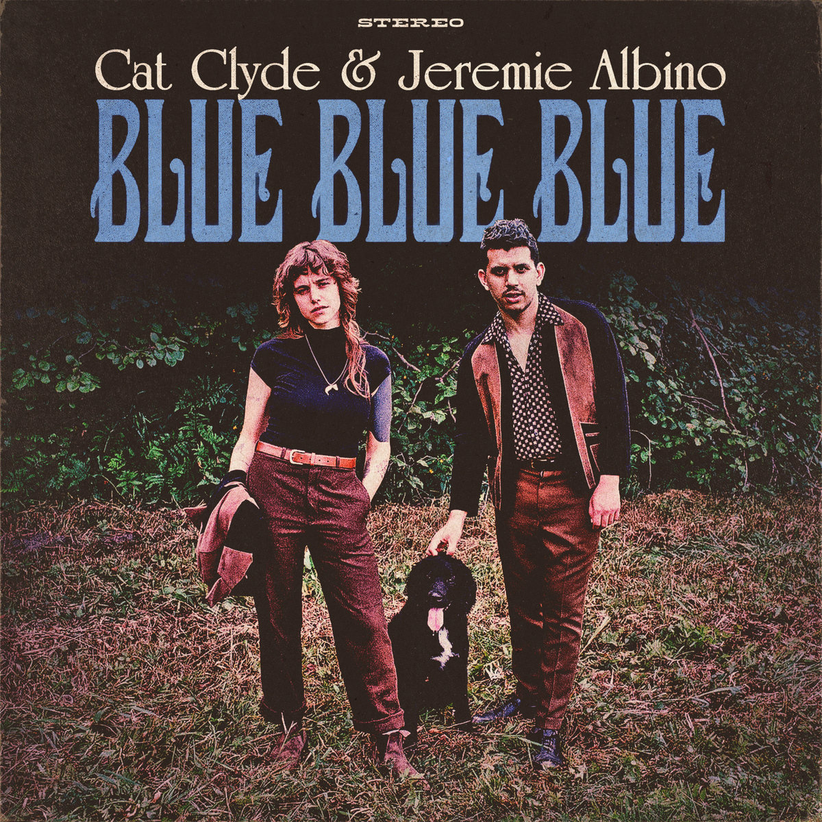 Blue Blue Blue | Cat Clyde & Jeremie Albino | Jeremie Albino