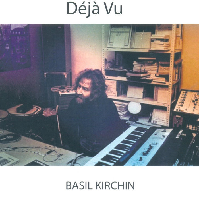 Déjà Vu Basil Kirchin Basil Kirchin Freetownway