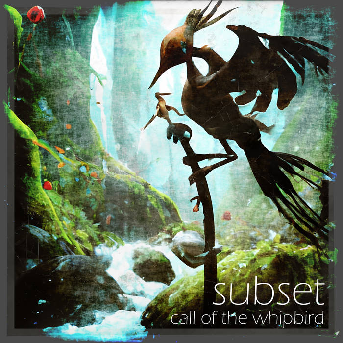 SUBSET – Call of the Whipbird