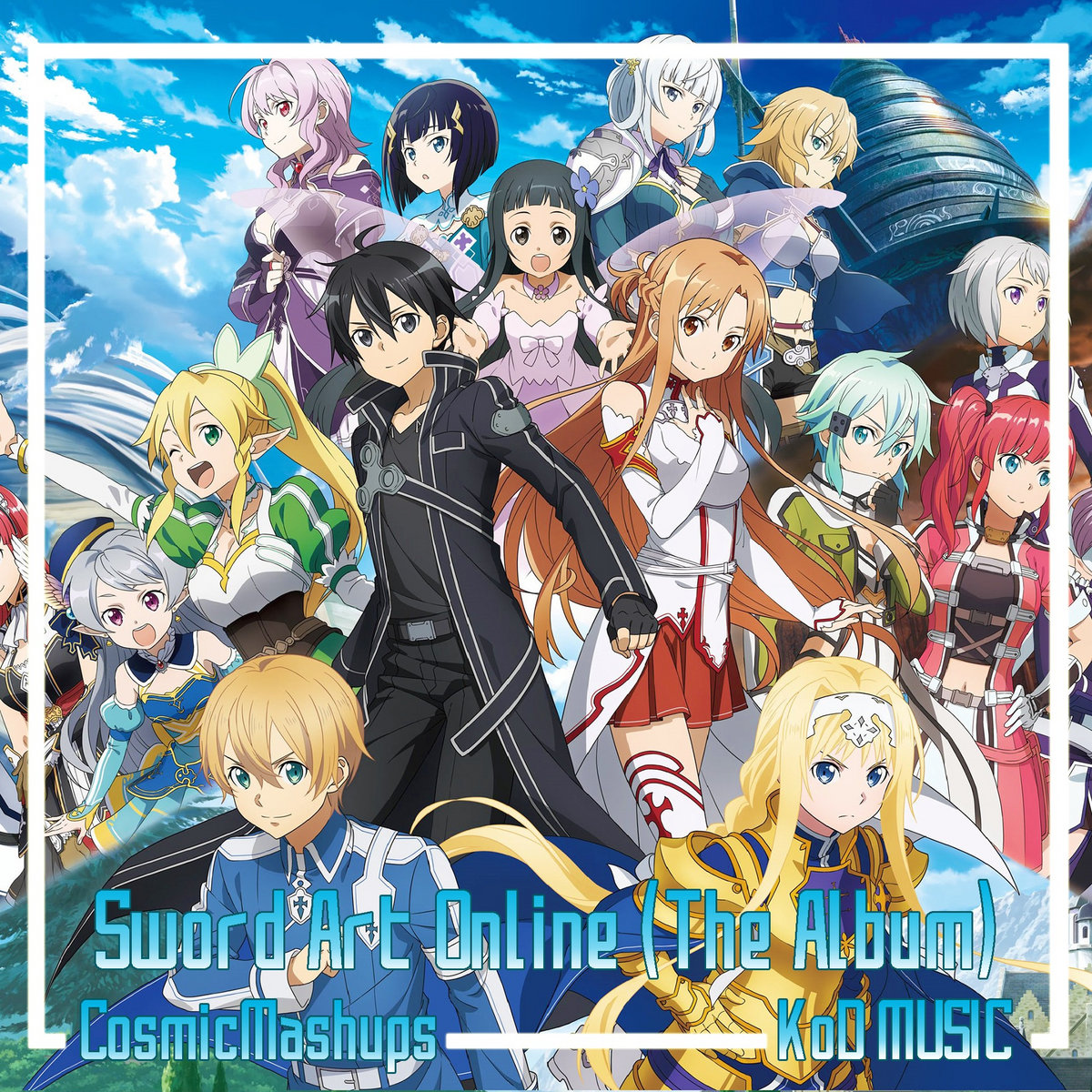 Sword Art Online: The Mashup Album | CosmicMashups & KoD mASHUP | Cosmic  and KoD