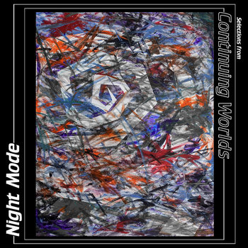Selections from Continuing Worlds