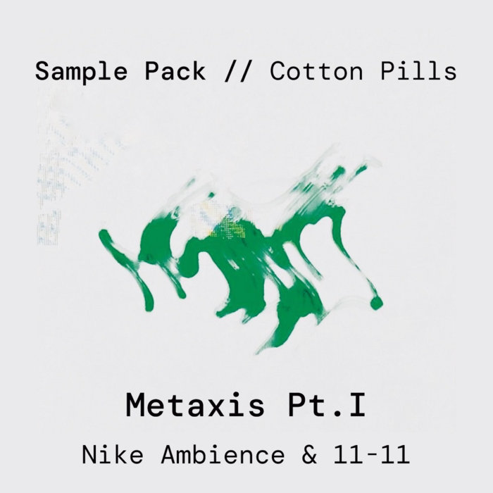 Sample Pack // Metaxis pt. I Cotton Pills cotton pills