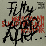 Fifty Years After... Live at the Lila Eule 2018