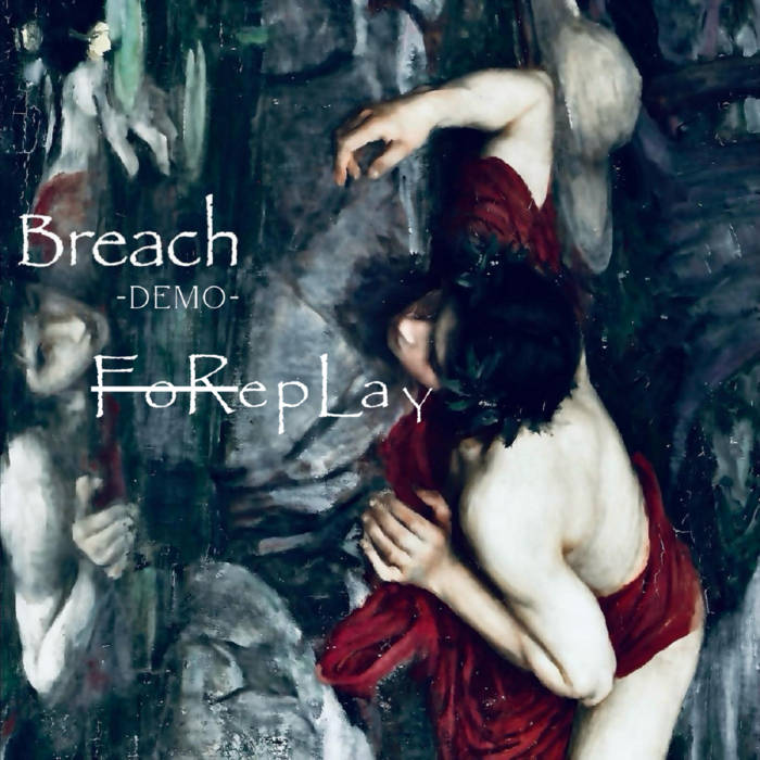 DEMO: Foreplay, by Breach