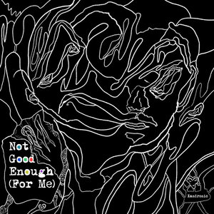 Not Good Enough (For Me) cover