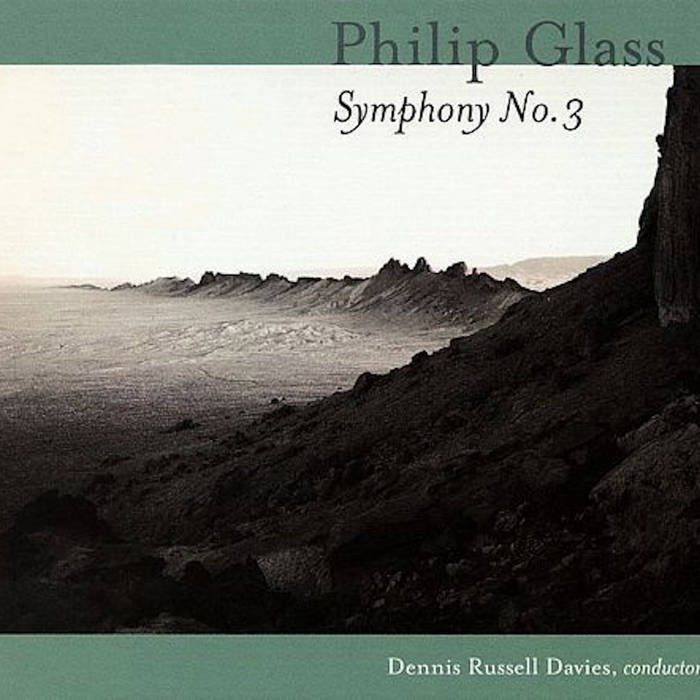 Philip Glass: Symphony No. 3 | Philip Glass