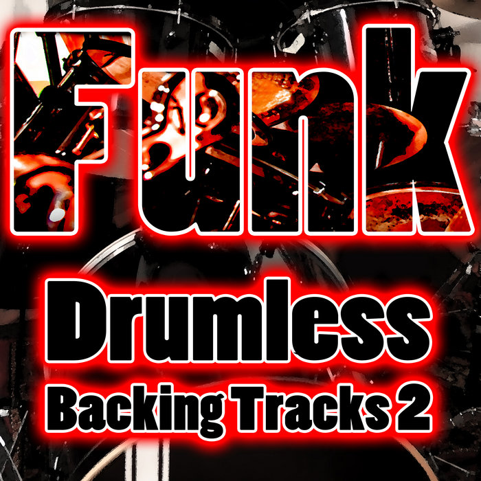 DRUMLESS Funk Backing Tracks Vol 2 Drumless Backing Tracks Backing