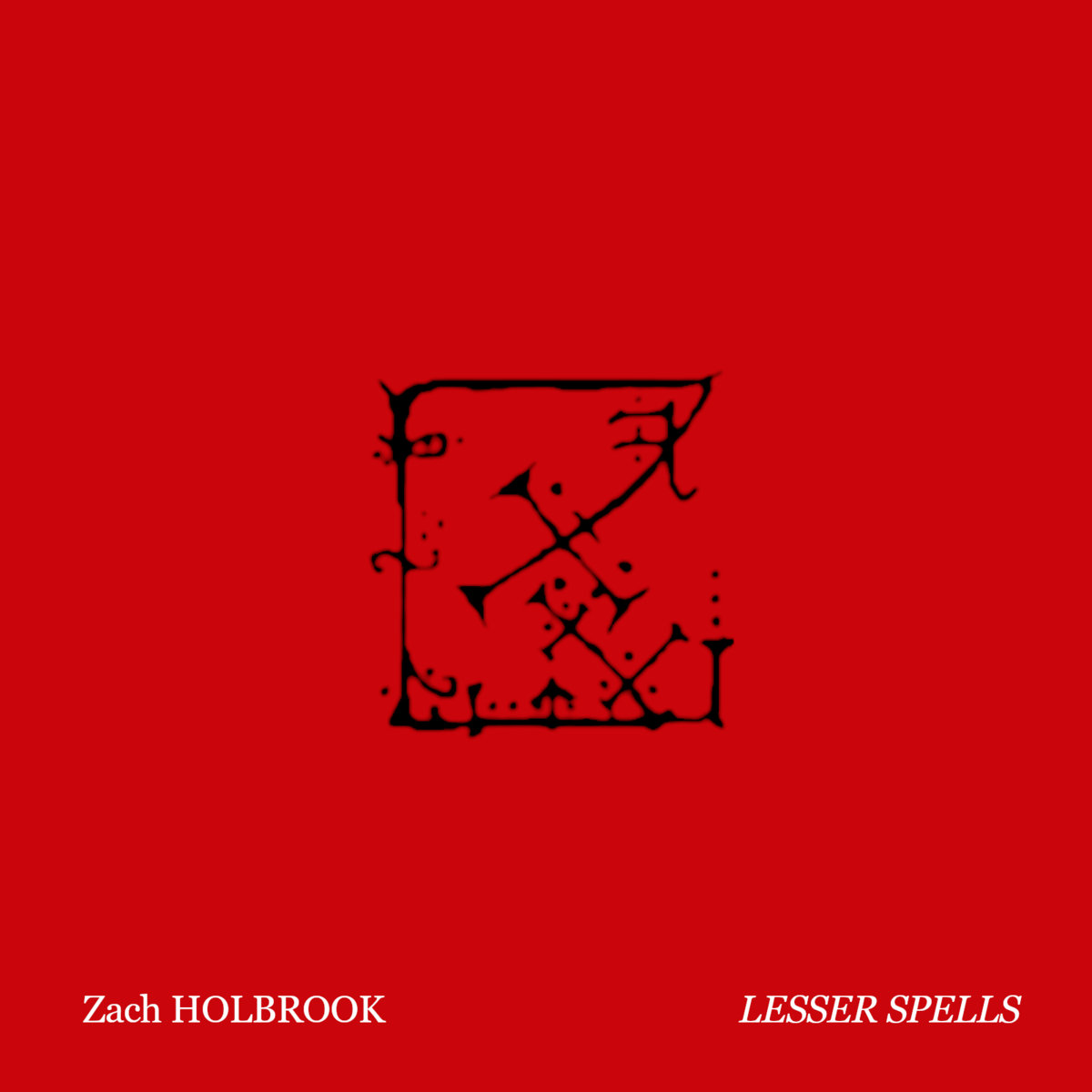 Lesser Spells Zach Holbrook