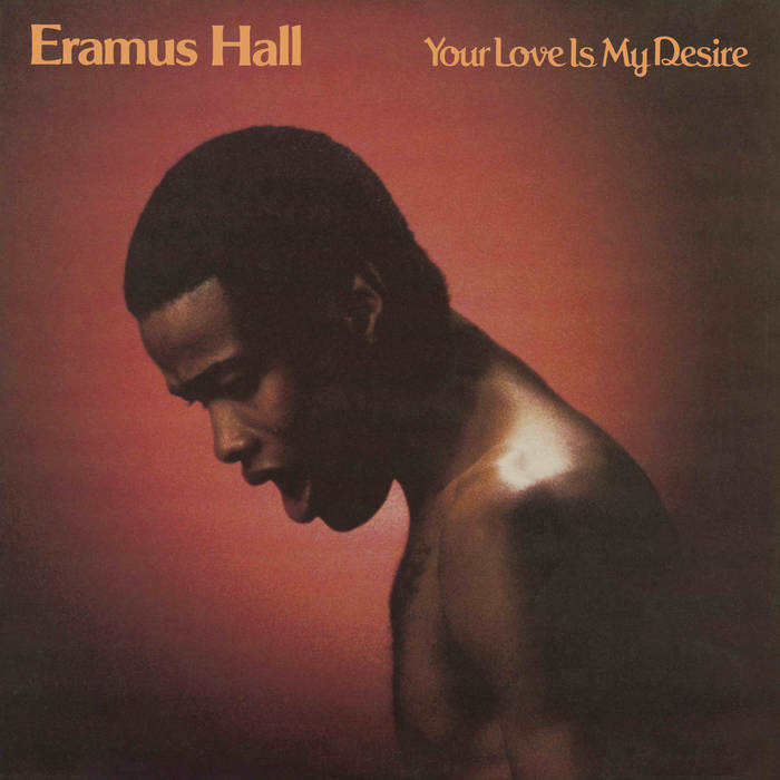 洋楽 ERAMUS HALL YOUR LOVE IS MY DESIRE Your Love Is My Desire (2023 Remastered) | Eramus Hall