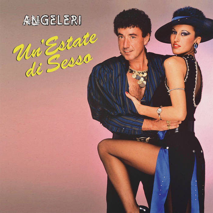 Angeleri - Un'Estate di Sesso | Angeleri | Maledetta Discoteca Records