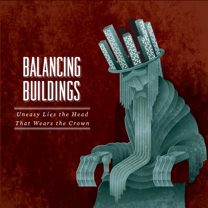 Uneasy Lies the Head That Wears the Crown | Balancing Buildings