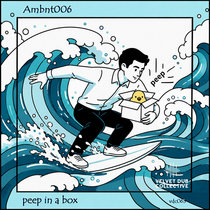 Velvet Dub Collective: Ambnt006 — peep in a box